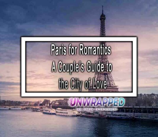 Paris for Romantics A Couple’s Guide to the City of Love