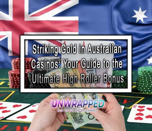 Striking Gold in Australian Casinos: Your Guide to the Ultimate High Roller Bonus