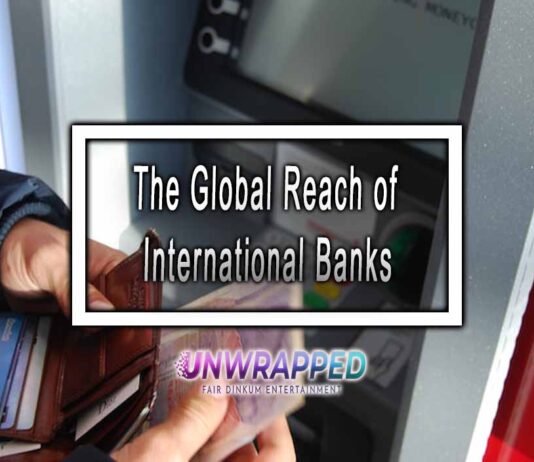 The Global Reach of International Banks The Global Reach of International Banks