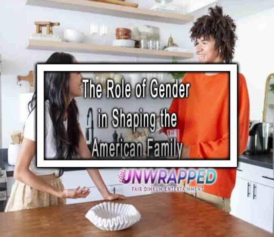 The Role of Gender in Shaping the American Family