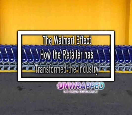 The Walmart Effect How the Retailer has Transformed the Industry