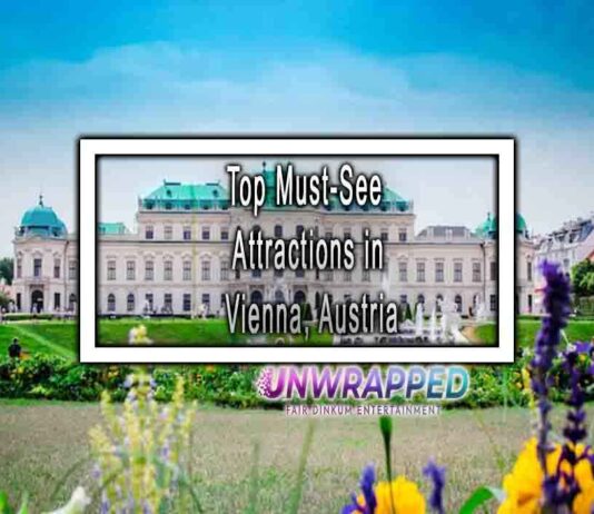 Top Must-See Attractions in Vienna, Austria