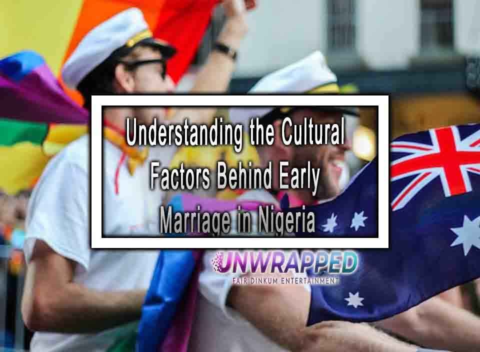 understanding-the-cultural-factors-behind-early-marriage-in-nigeria