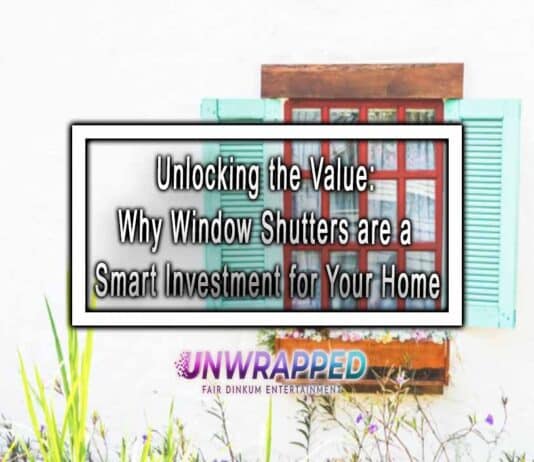 Unlocking the Value: Why Window Shutters are a Smart Investment for Your Home
