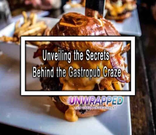 Unveiling the Secrets Behind the Gastropub Craze
