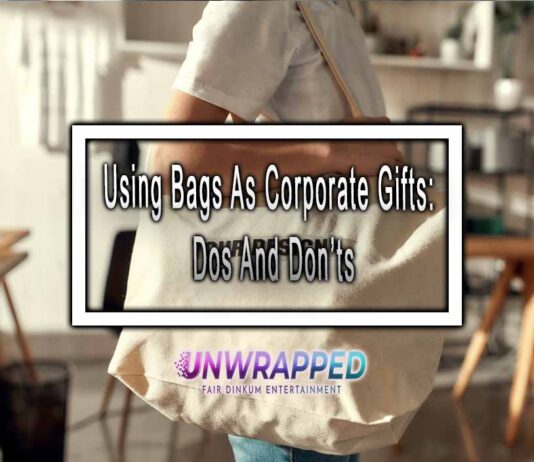 Using Bags As Corporate Gifts: Dos And Don’ts