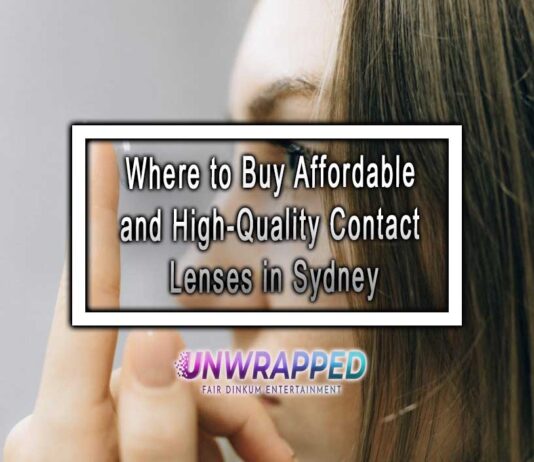 Where to Buy Affordable and High-Quality Contact Lenses in Sydney Where to Buy Affordable and High-Quality Contact Lenses in Sydney