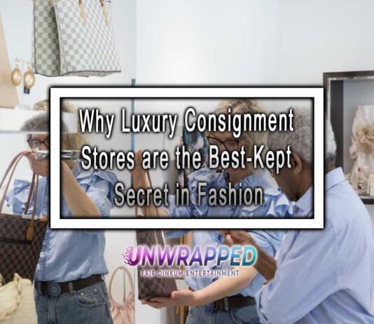 Why Luxury Consignment Stores are the Best-Kept Secret in Fashion Why Luxury Consignment Stores are the Best-Kept Secret in Fashion