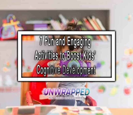7 Fun and Engaging Activities to Boost Kids’ Cognitive Development