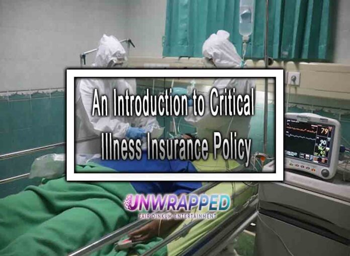 An Introduction to Critical Illness Insurance Policy