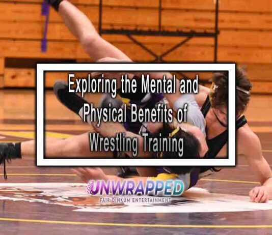 Exploring the Mental and Physical Benefits of Wrestling Training