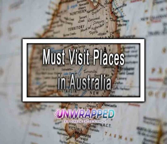 Must Visit Places in Australia Must Visit Places in Australia