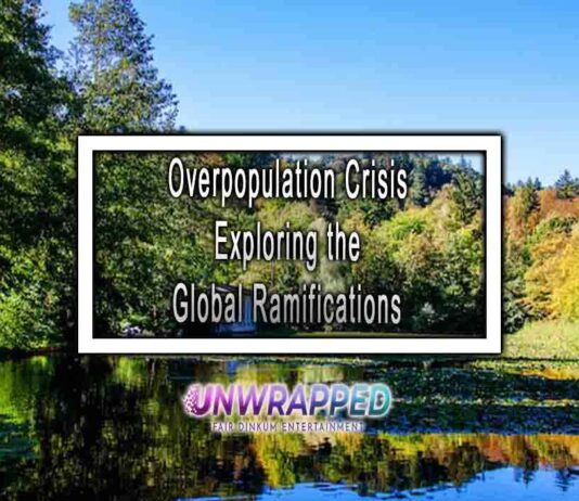 Overpopulation Crisis Exploring the Global Ramifications