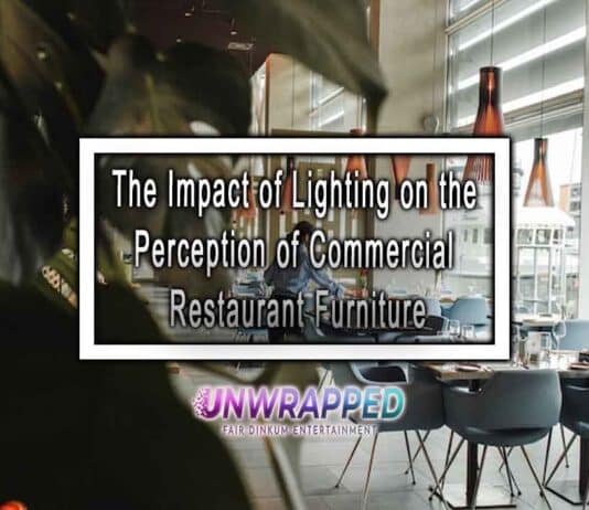 The Impact of Lighting on the Perception of Commercial Restaurant Furniture