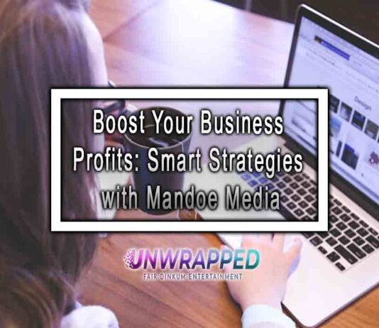 Boost Your Business Profits: Smart Strategies with Mandoe Media Boost Your Business Profits: Smart Strategies with Mandoe Media