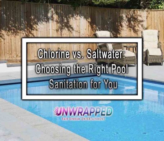 Chlorine vs. Saltwater: Choosing the Right Pool Sanitation for You