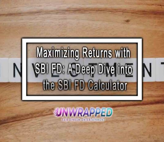 Maximizing Returns with SBI FD: A Deep Dive into the SBI FD Calculator