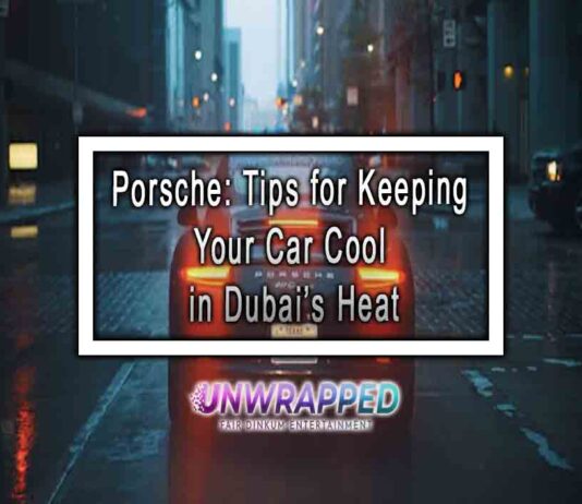 Porsche: Tips for Keeping Your Car Cool in Dubai’s Heat
