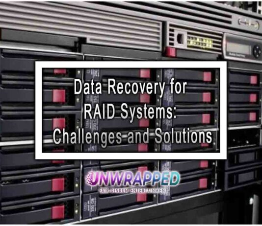 Data Recovery for RAID Systems: Challenges and Solutions Data Recovery for RAID Systems: Challenges and Solutions