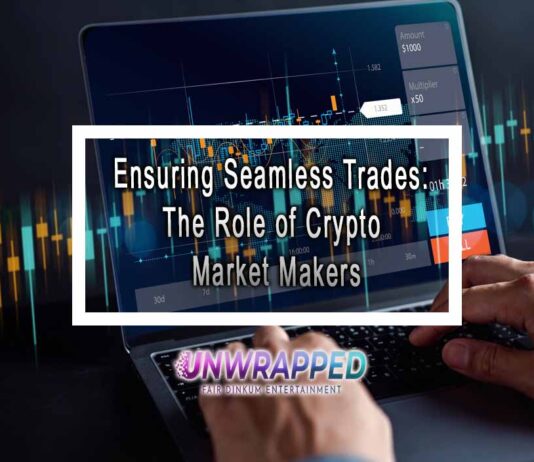 Ensuring Seamless Trades: The Role of Crypto Market Makers Ensuring Seamless Trades: The Role of Crypto Market Makers