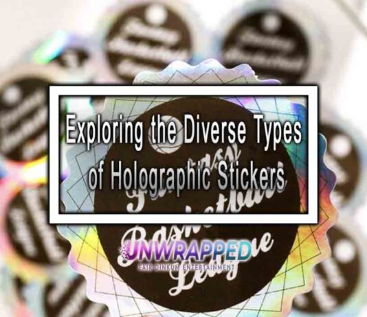 Exploring the Diverse Types of Holographic Stickers Exploring the Diverse Types of Holographic Stickers