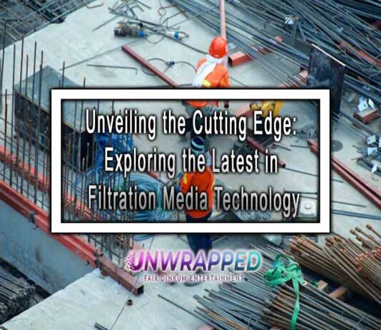 Unveiling the Cutting Edge: Exploring the Latest in Filtration Media Technology Unveiling the Cutting Edge: Exploring the Latest in Filtration Media Technology