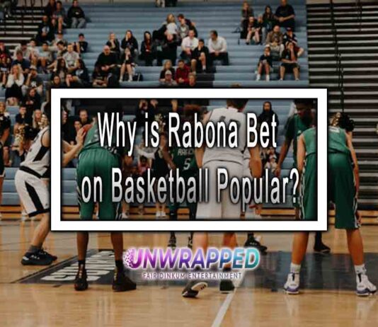 Why is Rabona Bet on Basketball Popular? Why is Rabona Bet on Basketball Popular?
