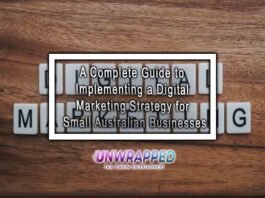 A Complete Guide to Implementing a Digital Marketing Strategy for Small Australian Businesses