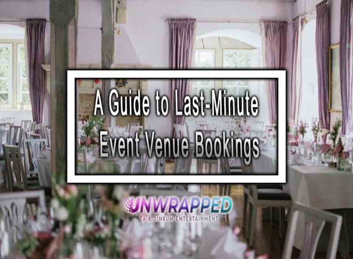 A Guide to Last-Minute Event Venue Bookings