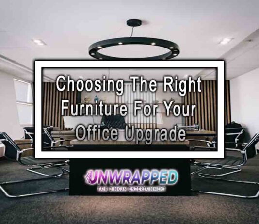 Choosing The Right Furniture For Your Office Upgrade