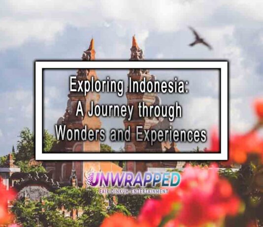 Exploring Indonesia: A Journey through Wonders and Experiences