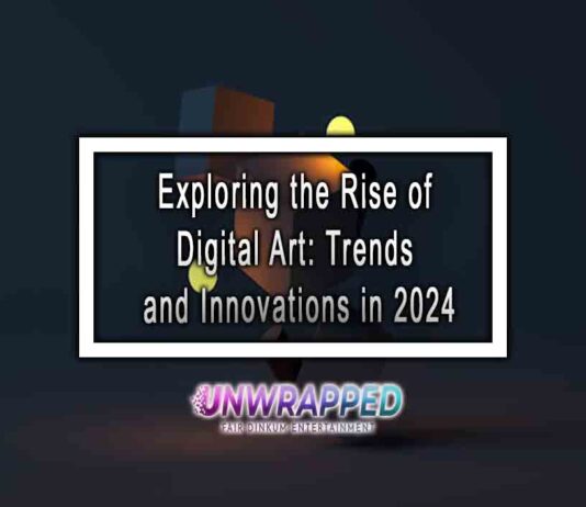 Exploring the Rise of Digital Art: Trends and Innovations in 2024