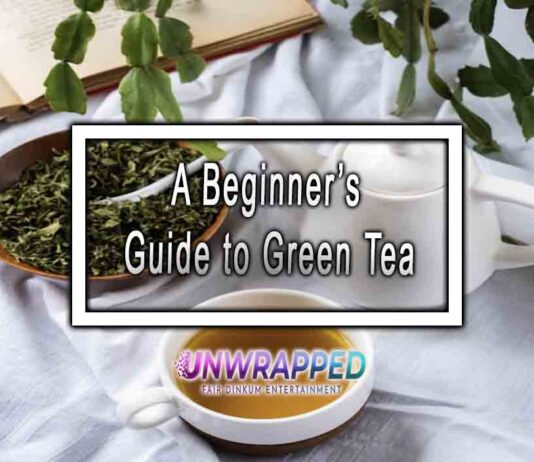 A Beginner’s Guide to Green Tea