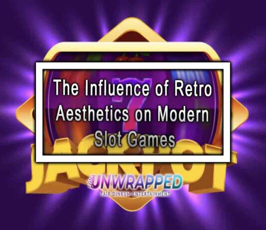 The Influence of Retro Aesthetics on Modern Slot Games