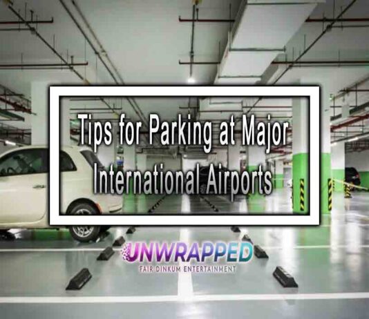 Tips for Parking at Major International Airports