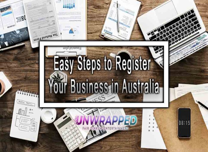 Easy Steps to Register Your Business in Australia