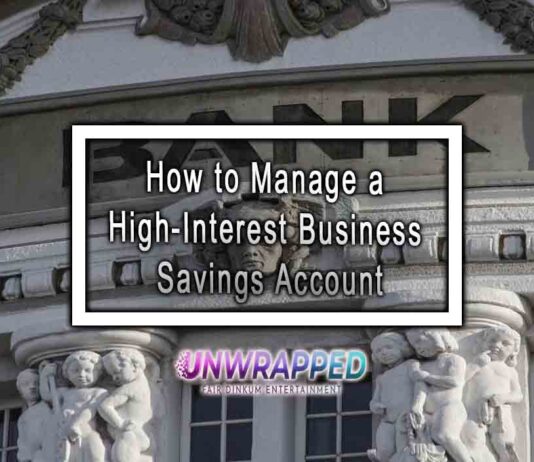 How to Manage a High-Interest Business Savings Account