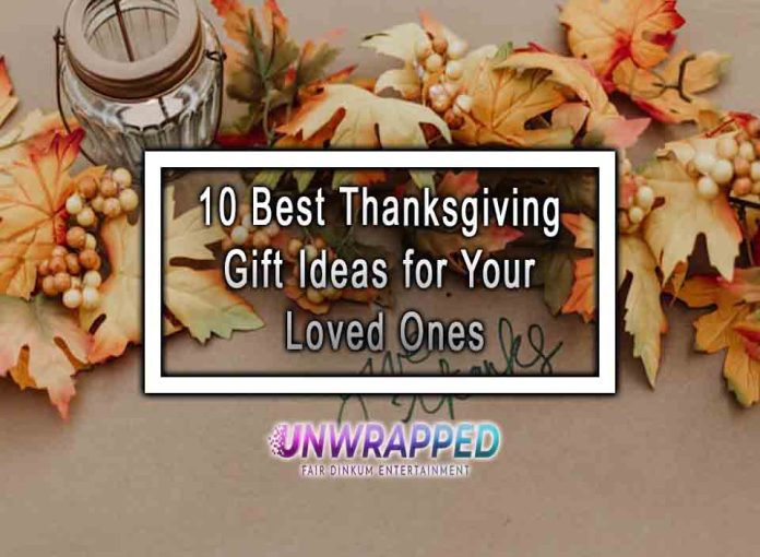 10 Best Thanksgiving Gift Ideas for Your Loved Ones