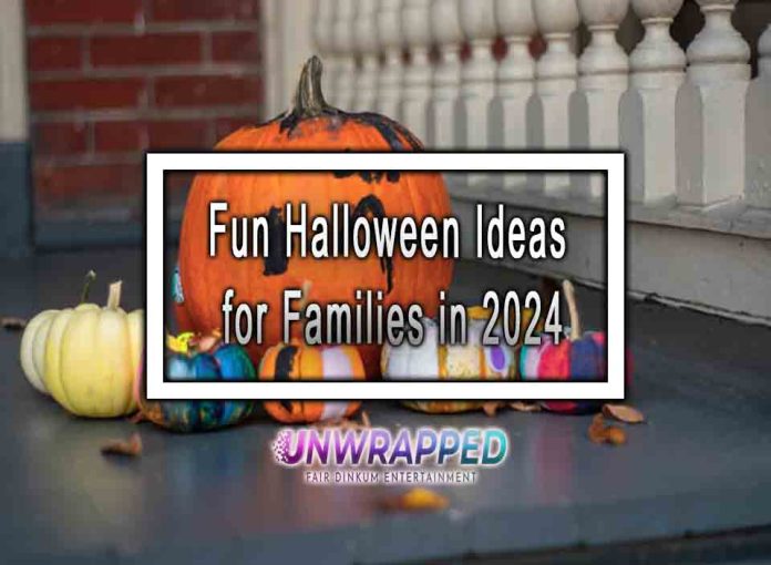 Fun Halloween Ideas for Families in 2024