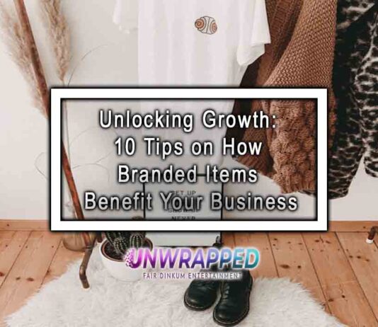 Unlocking Growth: 10 Tips on How Branded Items Benefit Your Business