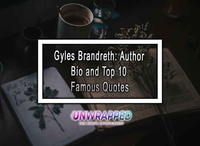 Gyles Brandreth Author Bio and Top 10 Famous Quotes