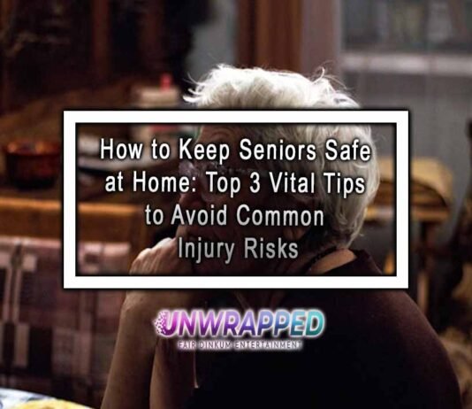 How to Keep Seniors Safe at Home: Top 3 Vital Tips to Avoid Common Injury Risks