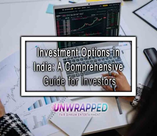 Investment Options in India: A Comprehensive Guide for Investors Investment Options in India: A Comprehensive Guide for Investors