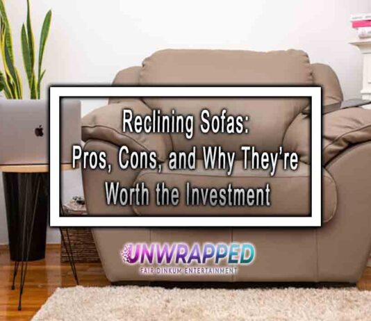 Reclining Sofas: Pros, Cons, and Why They’re Worth the Investment