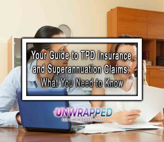 Your Guide to TPD Insurance and Superannuation Claims: What You Need to Know