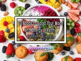 10 Foods to Boost Your Mood and Energy: Healthy Eating in Australia