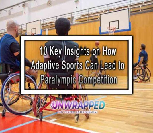 10 Key Insights on How Adaptive Sports Can Lead to Paralympic Competition