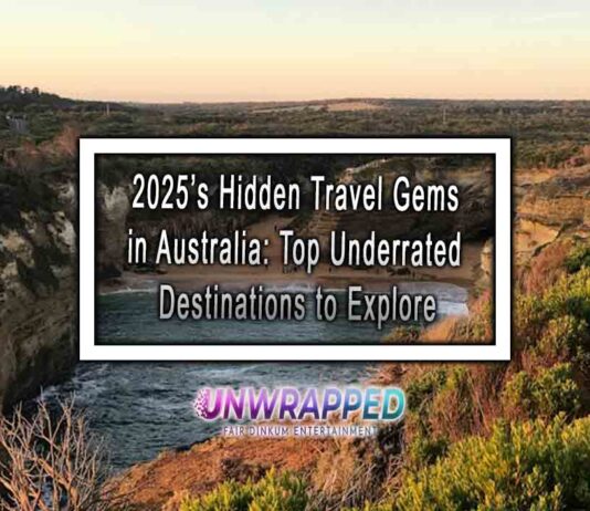2025’s Hidden Travel Gems in Australia: Top Underrated Destinations to Explore