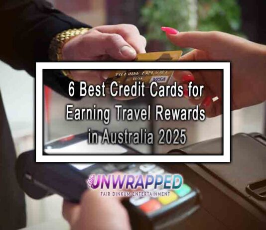 6 Best Credit Cards for Earning Travel Rewards in Australia 2025