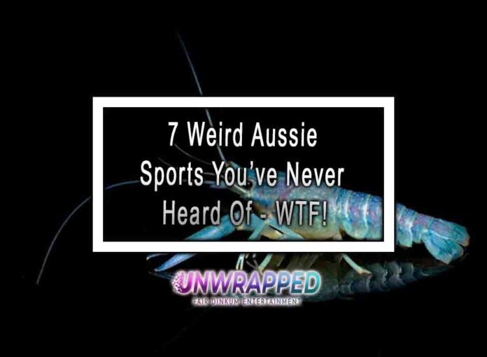 7 Weird Aussie Sports You’ve Never Heard Of - WTF 7 Weird Aussie Sports You’ve Never Heard Of - WTF!